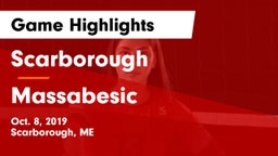 Scarborough  vs Massabesic  Game Highlights - Oct. 8, 2019