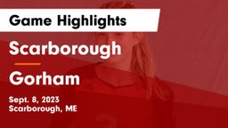 Scarborough  vs Gorham Game Highlights - Sept. 8, 2023