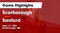 Scarborough  vs Sanford  Game Highlights - Sept. 21, 2023