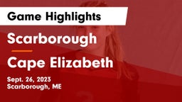 Scarborough  vs Cape Elizabeth  Game Highlights - Sept. 26, 2023