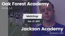 Matchup: Oak Forest Academy vs. Jackson Academy  2017
