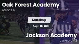 Matchup: Oak Forest Academy vs. Jackson Academy  2019
