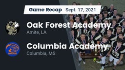 Recap: Oak Forest Academy  vs. Columbia Academy  2021