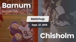 Matchup: Barnum vs. Chisholm 2019
