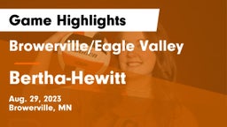 Browerville/Eagle Valley  vs Bertha-Hewitt  Game Highlights - Aug. 29, 2023