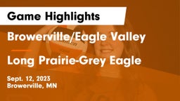 Browerville/Eagle Valley  vs Long Prairie-Grey Eagle  Game Highlights - Sept. 12, 2023