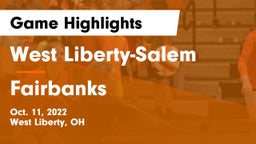 West Liberty-Salem  vs Fairbanks  Game Highlights - Oct. 11, 2022
