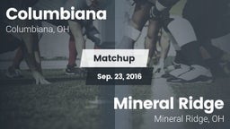 Matchup: Columbiana vs. Mineral Ridge  2016