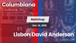 Matchup: Columbiana vs. Lisbon David Anderson  2016