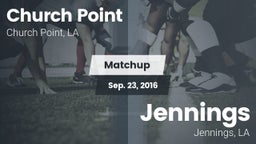 Matchup: Church Point vs. Jennings  2016