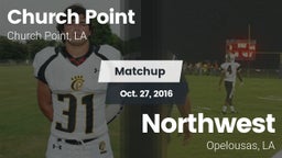 Matchup: Church Point vs. Northwest  2016