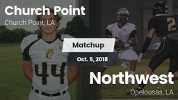 Matchup: Church Point vs. Northwest  2018