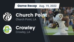 Recap: Church Point  vs. Crowley  2022