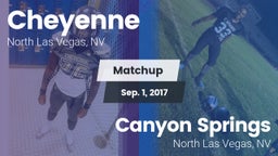 Matchup: Cheyenne vs. Canyon Springs  2017