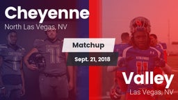 Matchup: Cheyenne vs. Valley  2018