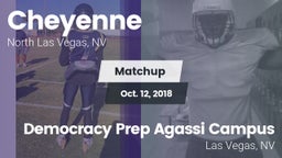 Matchup: Cheyenne vs.  Democracy Prep Agassi Campus 2018