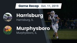 Recap: Harrisburg  vs. Murphysboro  2019