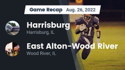 Recap: Harrisburg  vs. East Alton-Wood River  2022