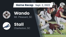 Recap: Wando  vs. Stall  2022
