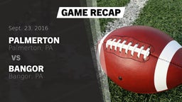 Recap: Palmerton  vs. Bangor  2016