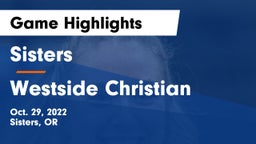 Sisters  vs Westside Christian  Game Highlights - Oct. 29, 2022