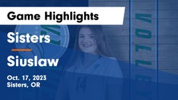 Sisters  vs Siuslaw  Game Highlights - Oct. 17, 2023