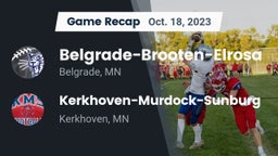 Recap: Belgrade-Brooten-Elrosa  vs. Kerkhoven-Murdock-Sunburg  2023