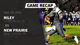 Recap: Riley  vs. New Prairie  2016