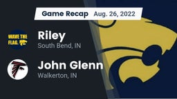 Recap: Riley  vs. John Glenn  2022