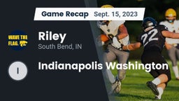 Recap: Riley  vs. Indianapolis Washington 2023
