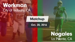 Matchup: Workman  vs. Nogales  2016