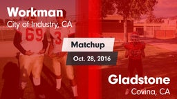 Matchup: Workman  vs. Gladstone  2016