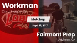 Matchup: Workman  vs. Fairmont Prep  2017