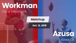Matchup: Workman  vs. Azusa  2018