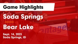 Soda Springs  vs Bear Lake  Game Highlights - Sept. 14, 2023