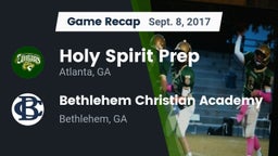 Recap: Holy Spirit Prep  vs. Bethlehem Christian Academy  2017