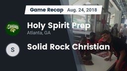 Recap: Holy Spirit Prep  vs. Solid Rock Christian 2018