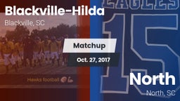 Matchup: Blackville-Hilda vs. North  2017