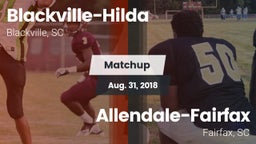 Matchup: Blackville-Hilda vs. Allendale-Fairfax  2018