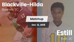 Matchup: Blackville-Hilda vs. Estill  2018