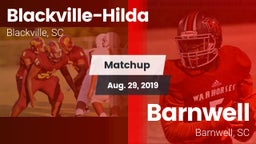 Matchup: Blackville-Hilda vs. Barnwell  2019