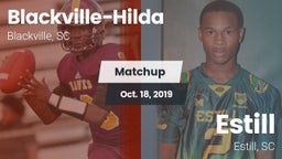 Matchup: Blackville-Hilda vs. Estill  2019