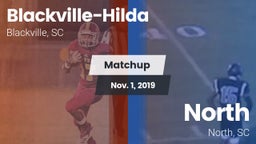 Matchup: Blackville-Hilda vs. North  2019