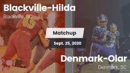 Matchup: Blackville-Hilda vs. Denmark-Olar  2020