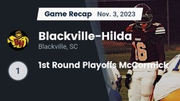 Recap: Blackville-Hilda  vs. 1st Round Playoffs McCormick 2023