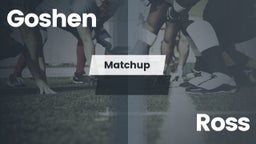 Matchup: Goshen vs. Ross  2016