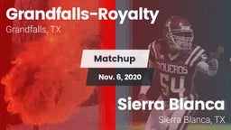 Matchup: Grandfalls-Royalty vs. Sierra Blanca  2020