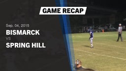 Recap: Bismarck  vs. Spring Hill  2015
