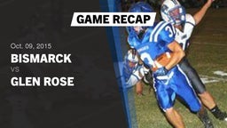 Recap: Bismarck  vs. Glen Rose  2015