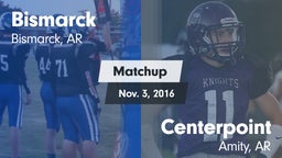 Matchup: Bismarck vs. Centerpoint  2016